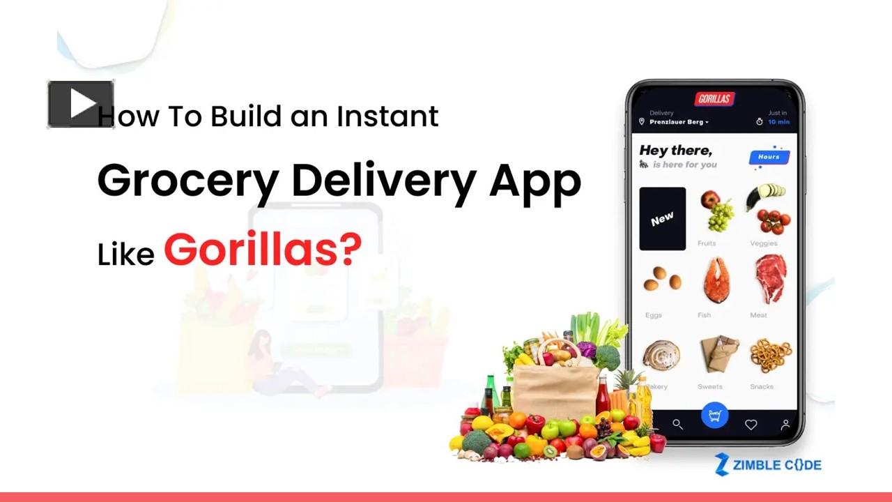 PPT How To Build an Instant Grocery Delivery App Like Gorillas