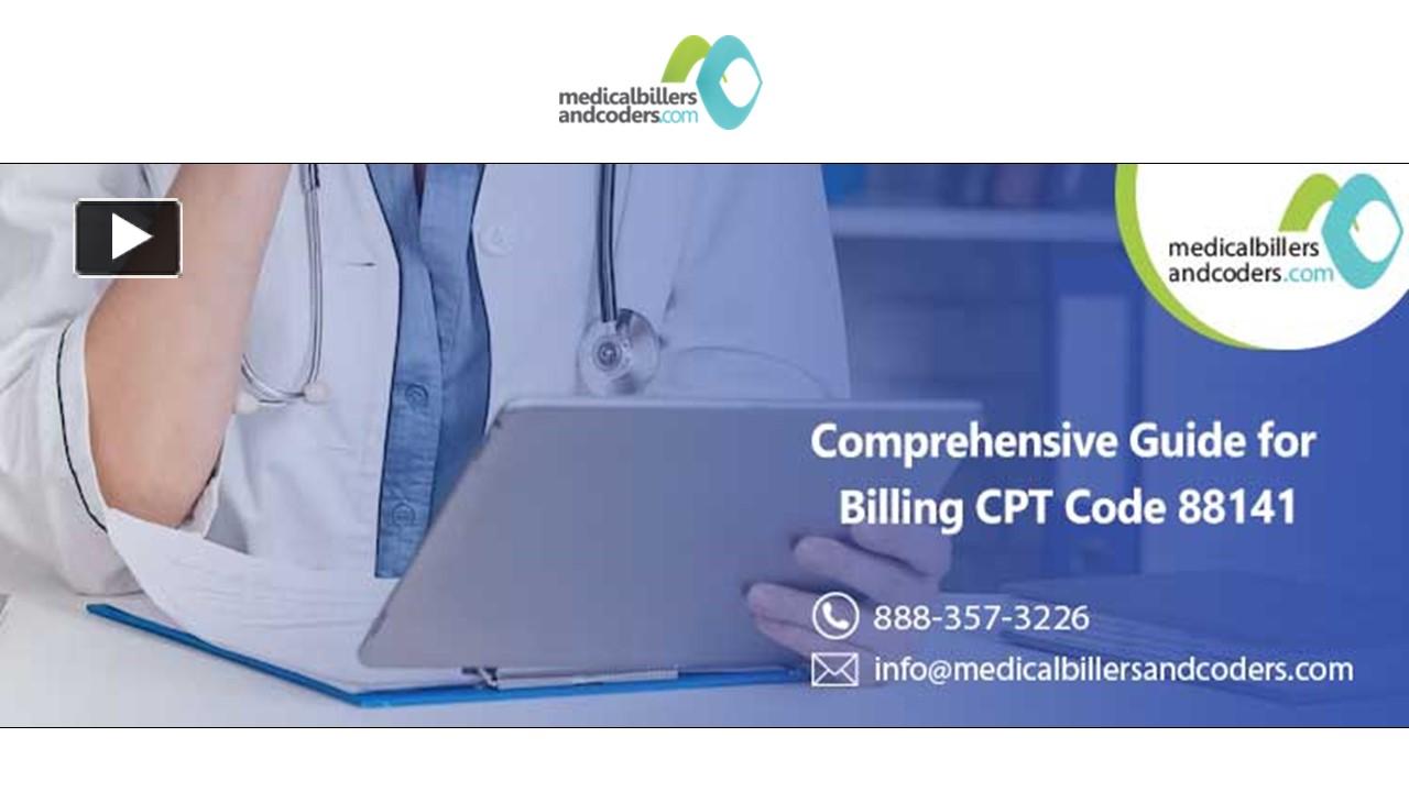 PPT Comprehensive Guide for Billing CPT Code 88141 PowerPoint
