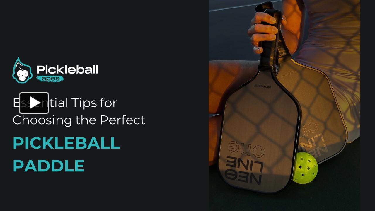 PPT Essential Tips for Choosing the Perfect Pickleball Paddle
