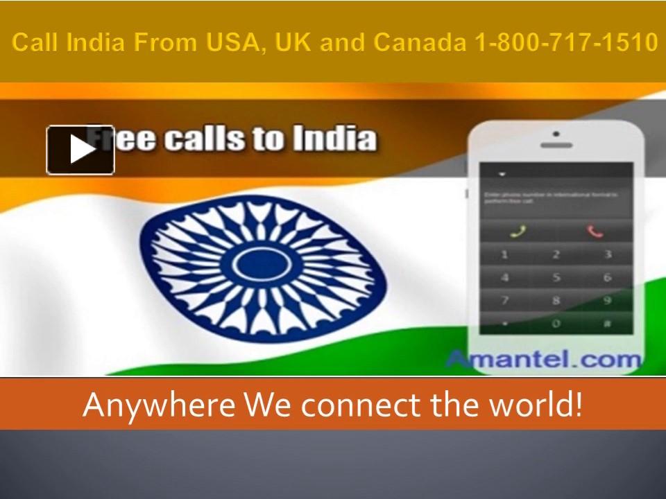 PPT How to Make International Calls, How to Cheap Call India PowerPoint presentation free to