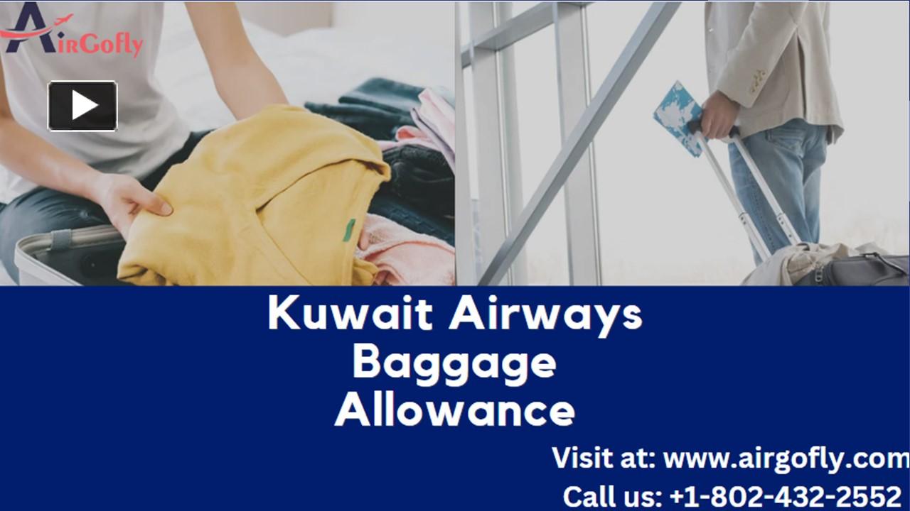 PPT how much baggage is allowed in kuwait airways PowerPoint