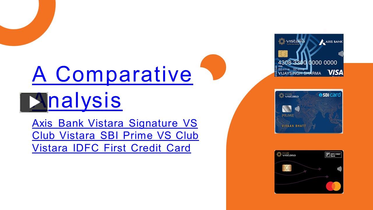 PPT Compare and Choose Axis Bank Vistara Signature, Club Vistara SBI
