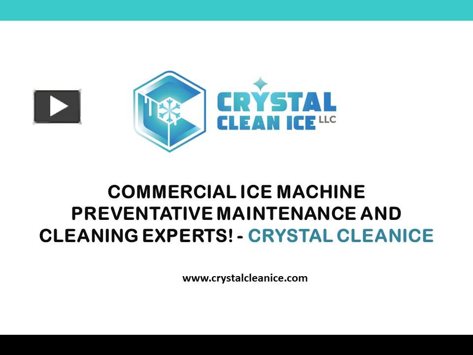 PPT Commercial Ice Machine Preventative Maintenance Crystal