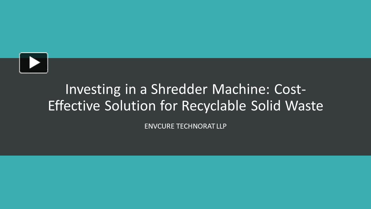 PPT Investing in a Shredder Machine CostEffective Solution for