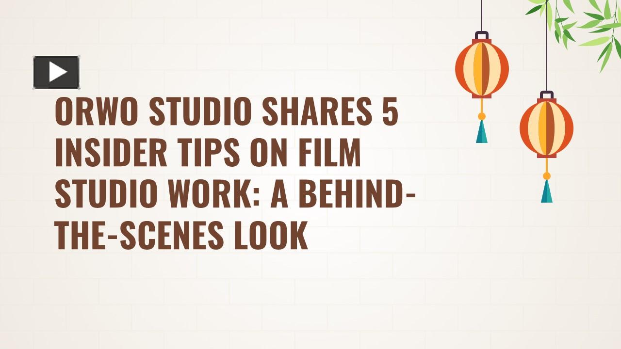 PPT ORWO Studio Shares 5 Insider Tips on Film Studio Work A Behind