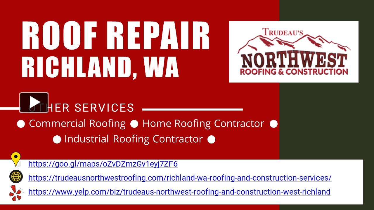 PPT Roof Repair Services Richland, WA PowerPoint presentation free to download id 973058