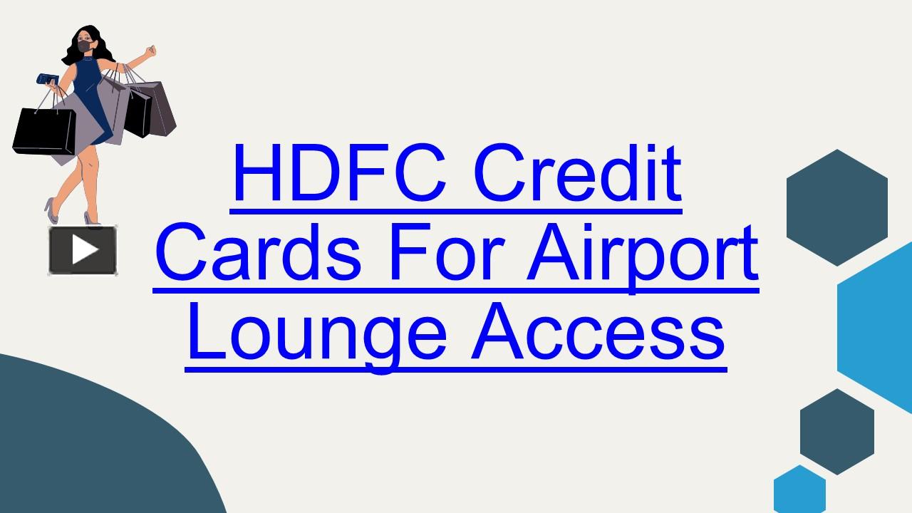 PPT HDFC Credit Cards Provide Airport Lounge Privileges PowerPoint