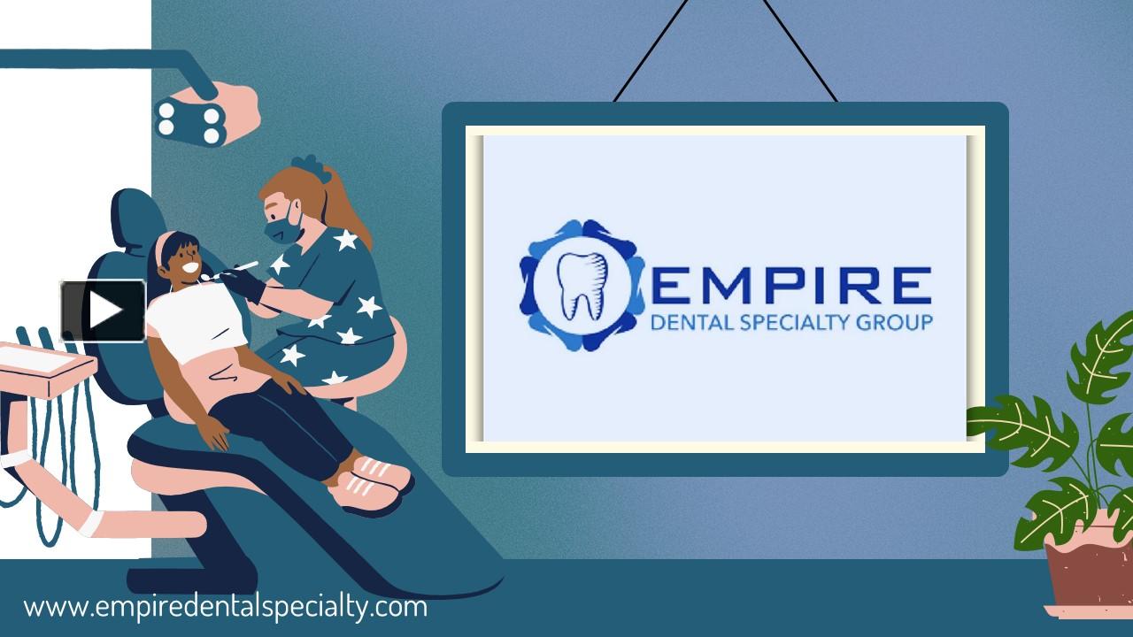 PPT Empire Dental Specialty Group PowerPoint presentation free to