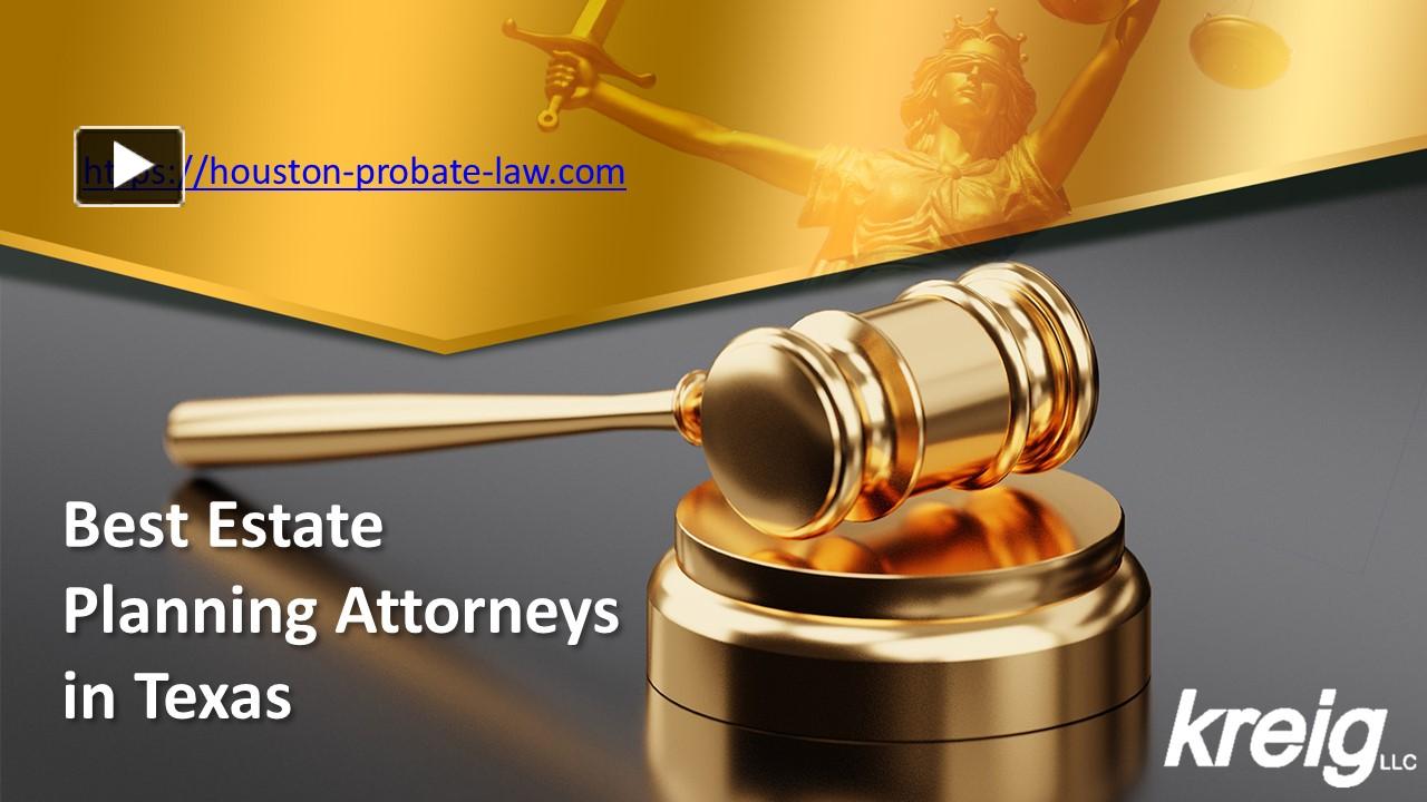PPT Best Estate Planning Attorneys in Texas PowerPoint presentation