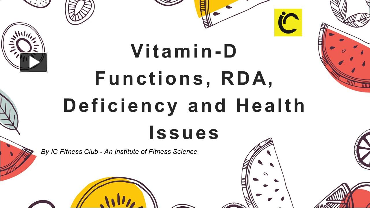 PPT Vitamin D (Functions, RDA, Deficiency and health issues