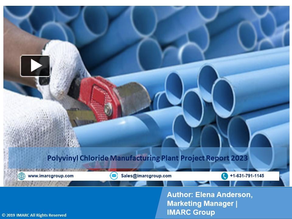 PPT Polyvinyl Chloride (PVC) Manufacturing Plant Project Report 2023