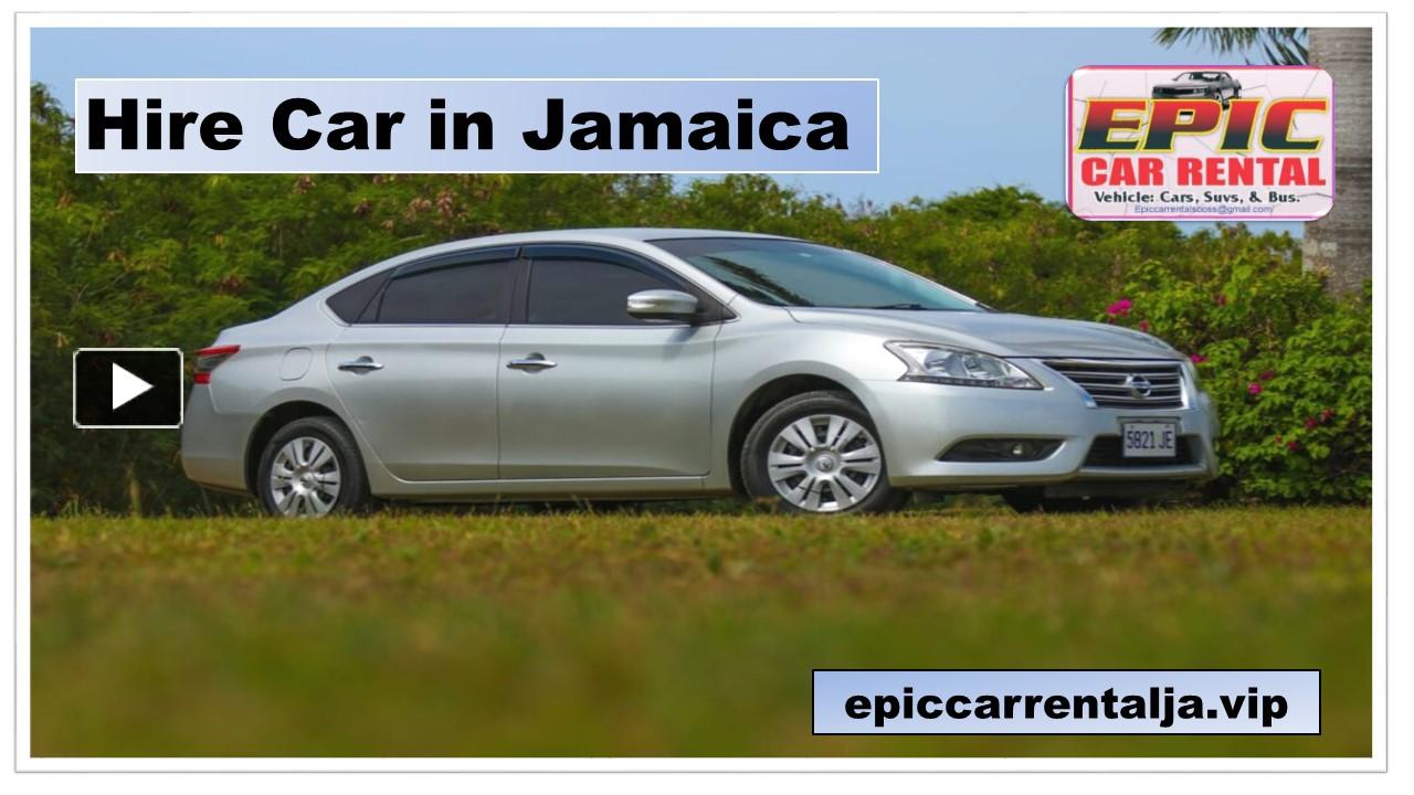 PPT Hire Car in Jamaica PowerPoint presentation free to download