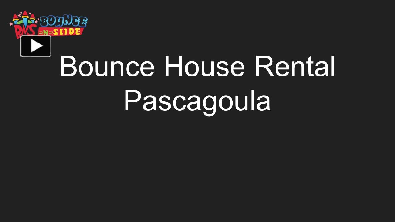 PPT Bounce House Rental Pascagoula PowerPoint presentation free to