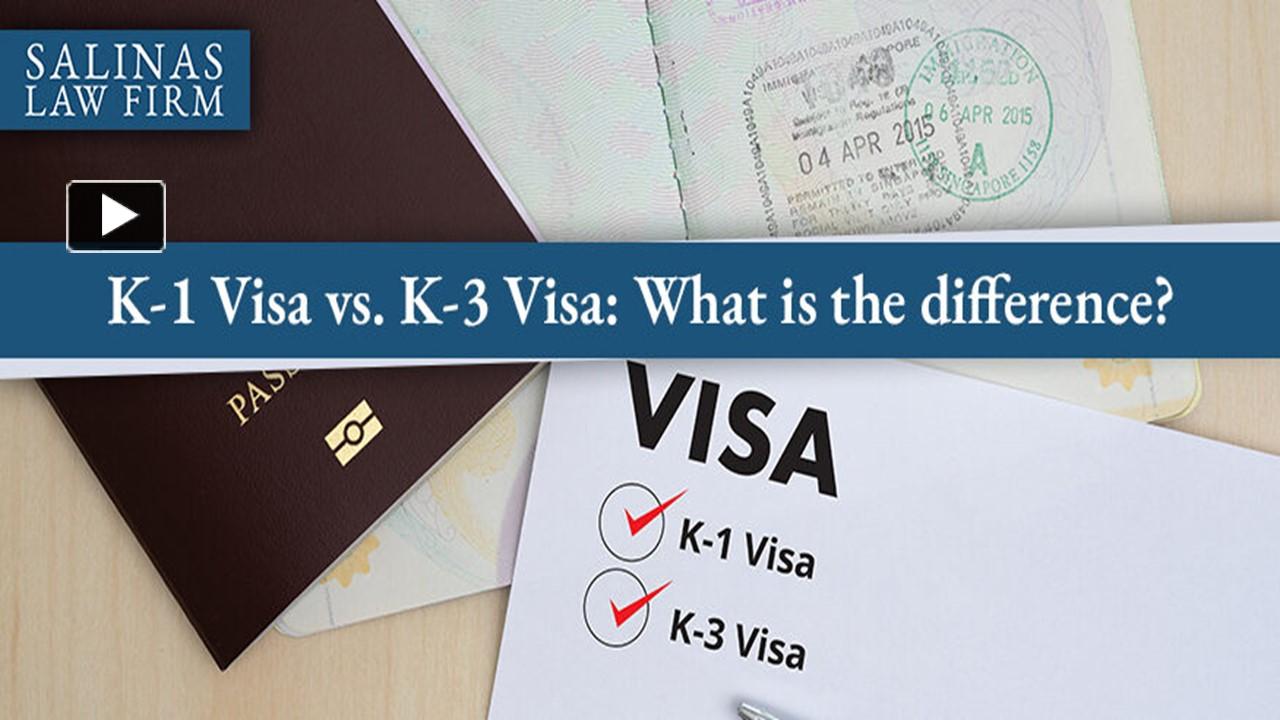 PPT K1 And Fiance Visa Lawyer Helps You To Get Fiancé(E) Visa