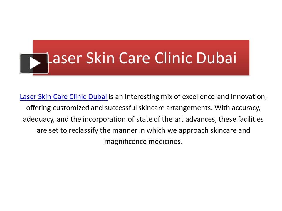 PPT Laser Skin Care Clinic Dubai PowerPoint presentation free to download id 974d67ZjNjM