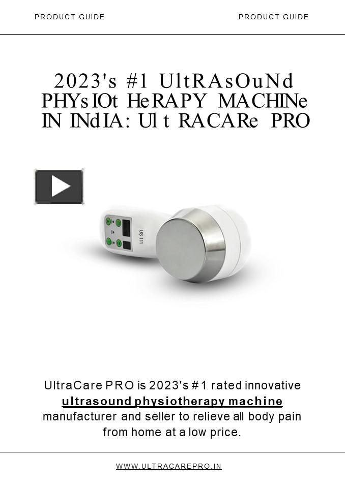 PPT 2023's 1 Ultrasound Physiotherapy Machine in India UltraCare