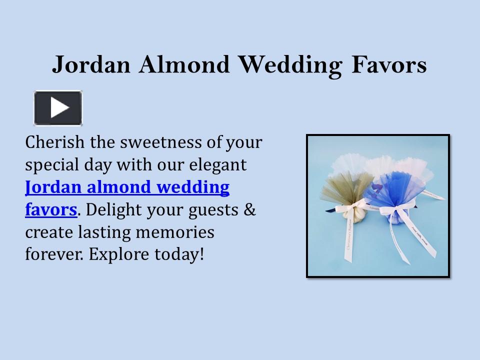 PPT Jordan Almond Wedding Favors PowerPoint presentation free to