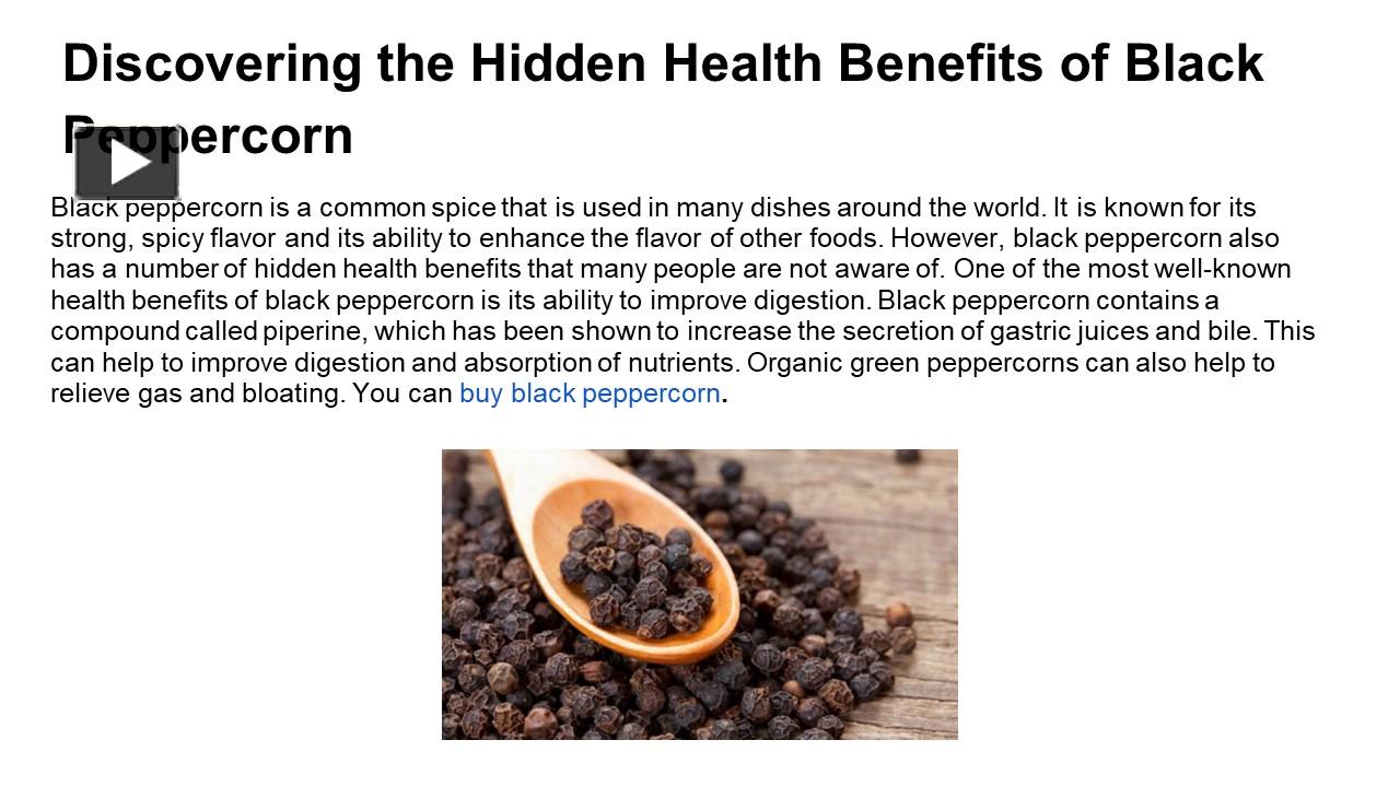 PPT Discovering the Hidden Health Benefits of Black Peppercorn