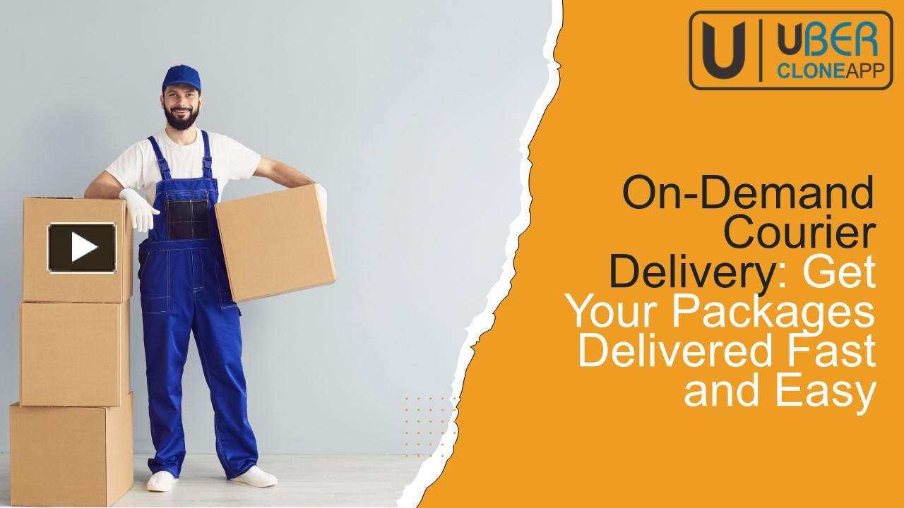 PPT On Demand Courier Delivery Get Your Packages Delivered Fast and Easy PowerPoint