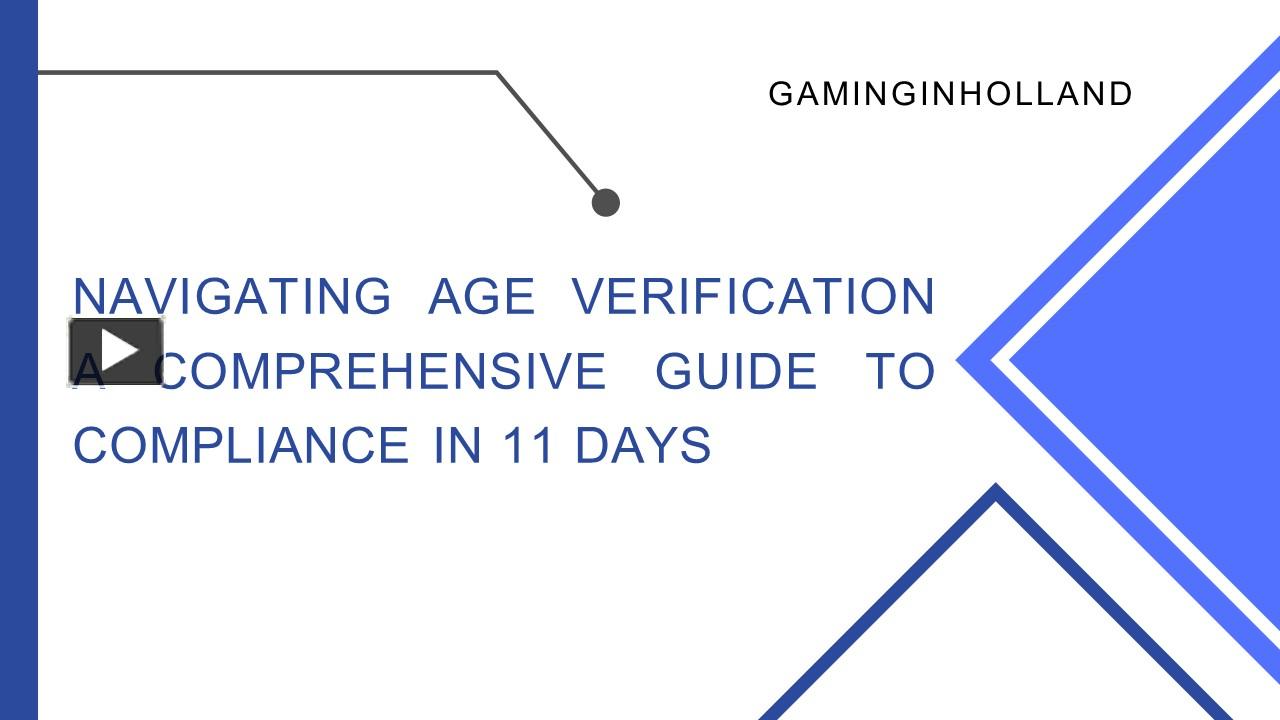 PPT – NAVIGATING AGE VERIFICATION A COMPREHENSIVE GUIDE TO COMPLIANCE 