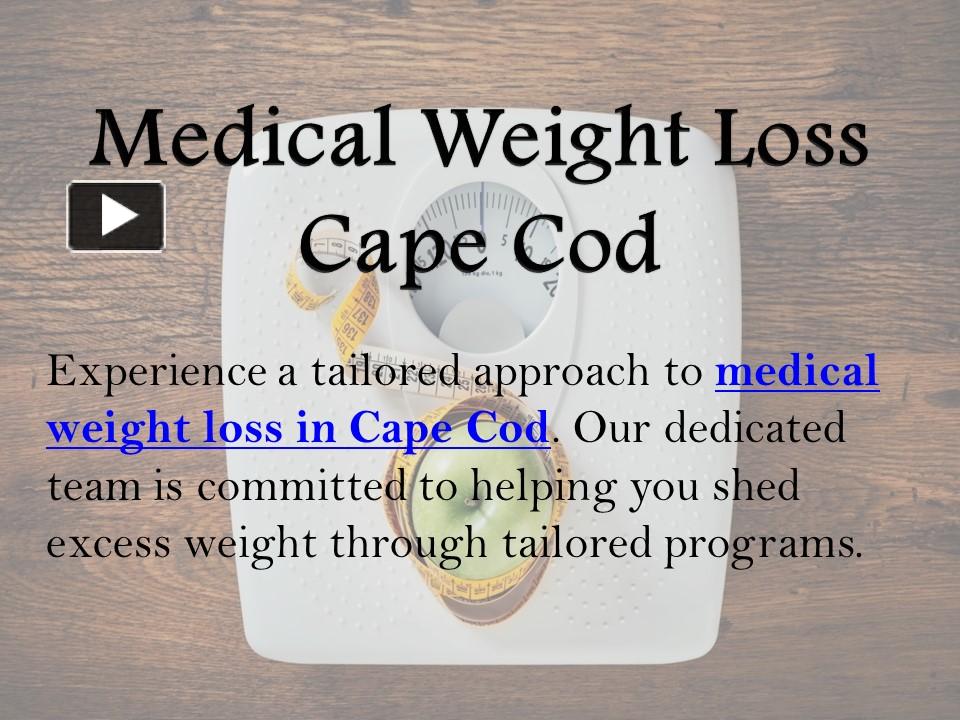 PPT Medical Weight Loss Cape Cod PowerPoint presentation free to