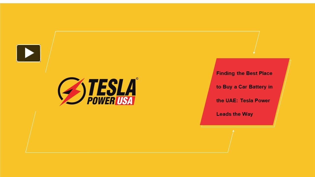 PPT How to Find the Best Car Battery in Dubai Tesla Power USA