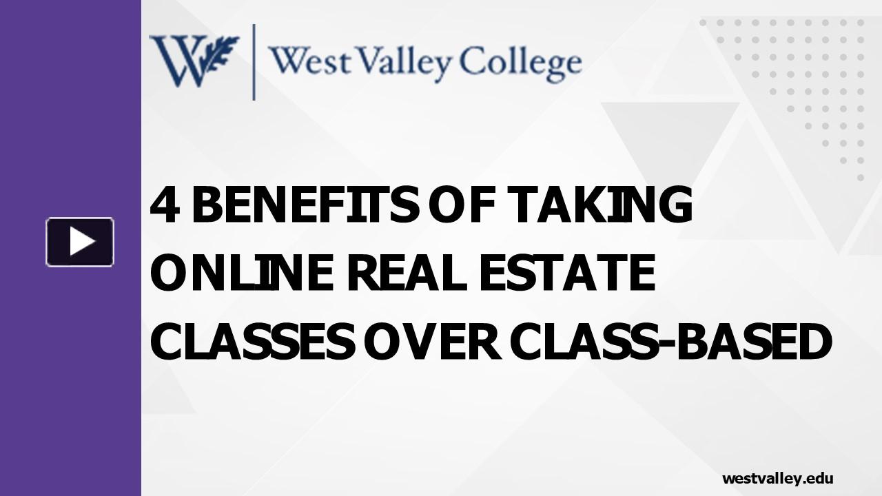 PPT 4 Benefits of Taking Online Real Estate Classes Over ClassBased