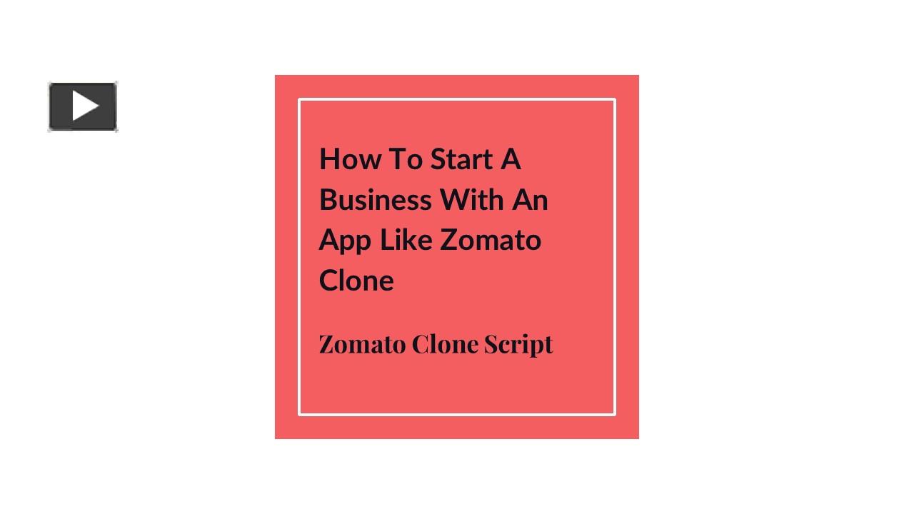 PPT Zomato Clone Script Start your online food delivery business