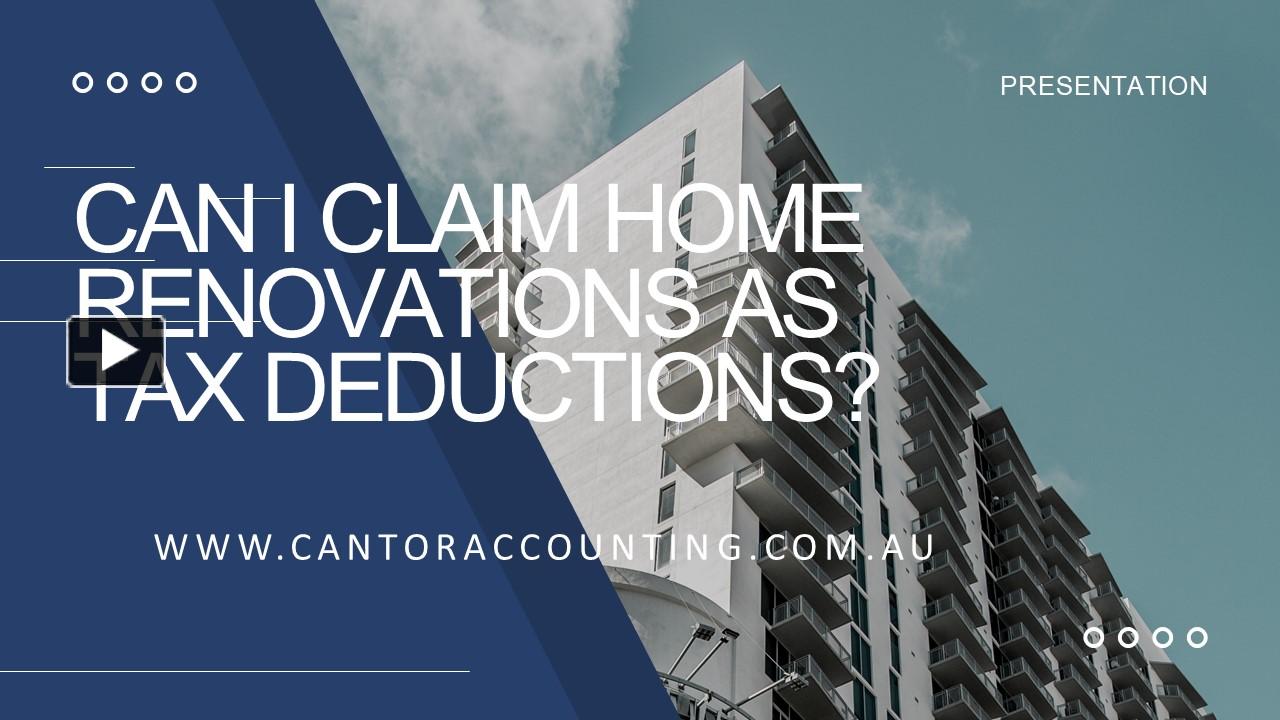PPT Can I claim home renovations as tax deductions? PowerPoint