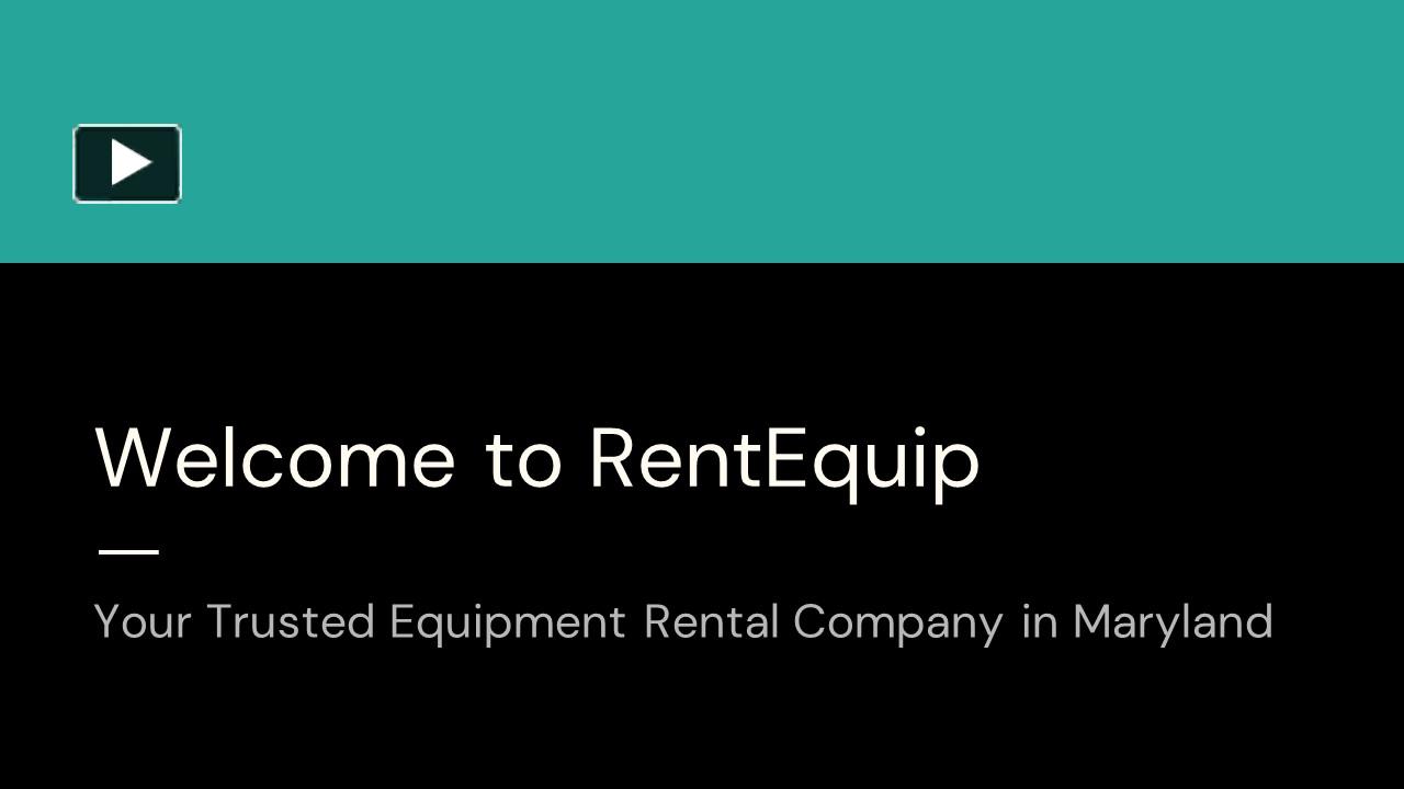 PPT Rental Equipment Prince Frederick MD (1) PowerPoint presentation free to download id