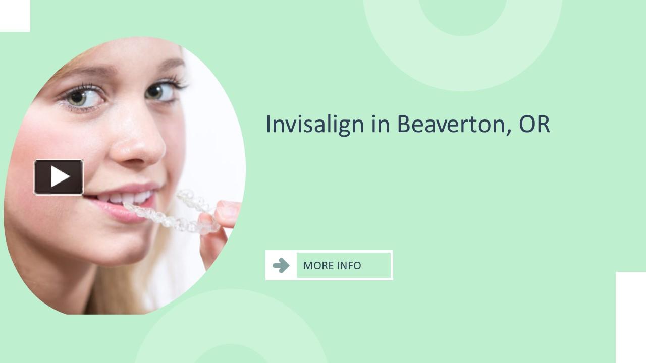 PPT – Transform Your Smile with Invisalign in Beaverton, OR - Your