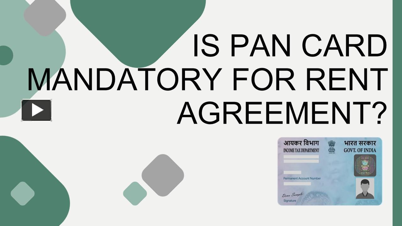 PPT Is PAN card mandatory for rent agreement? PowerPoint presentation