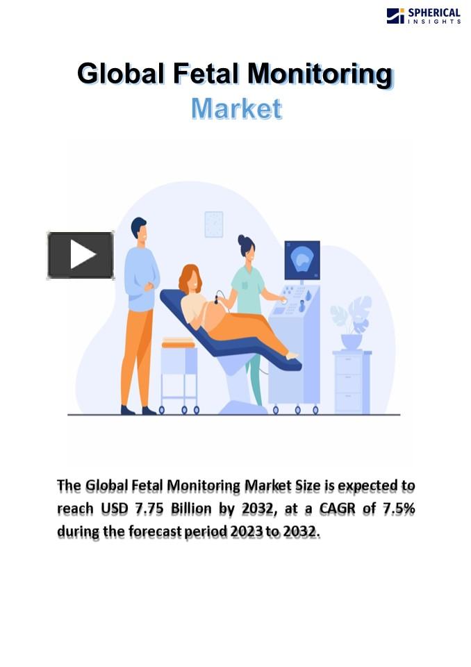 PPT Global Fetal Monitoring Market Size, Share, Forecast 2022 2032