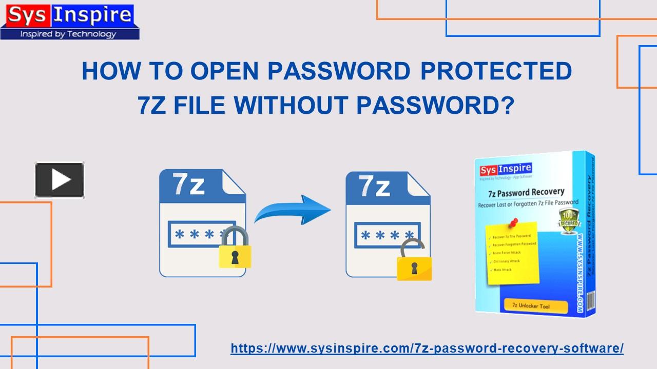 PPT How to open password protected 7z file without password