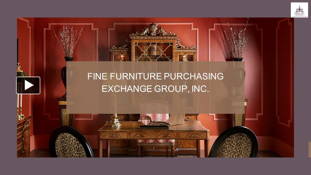 PPT Fine Furniture Purchasing Exchange Group, Inc. PowerPoint