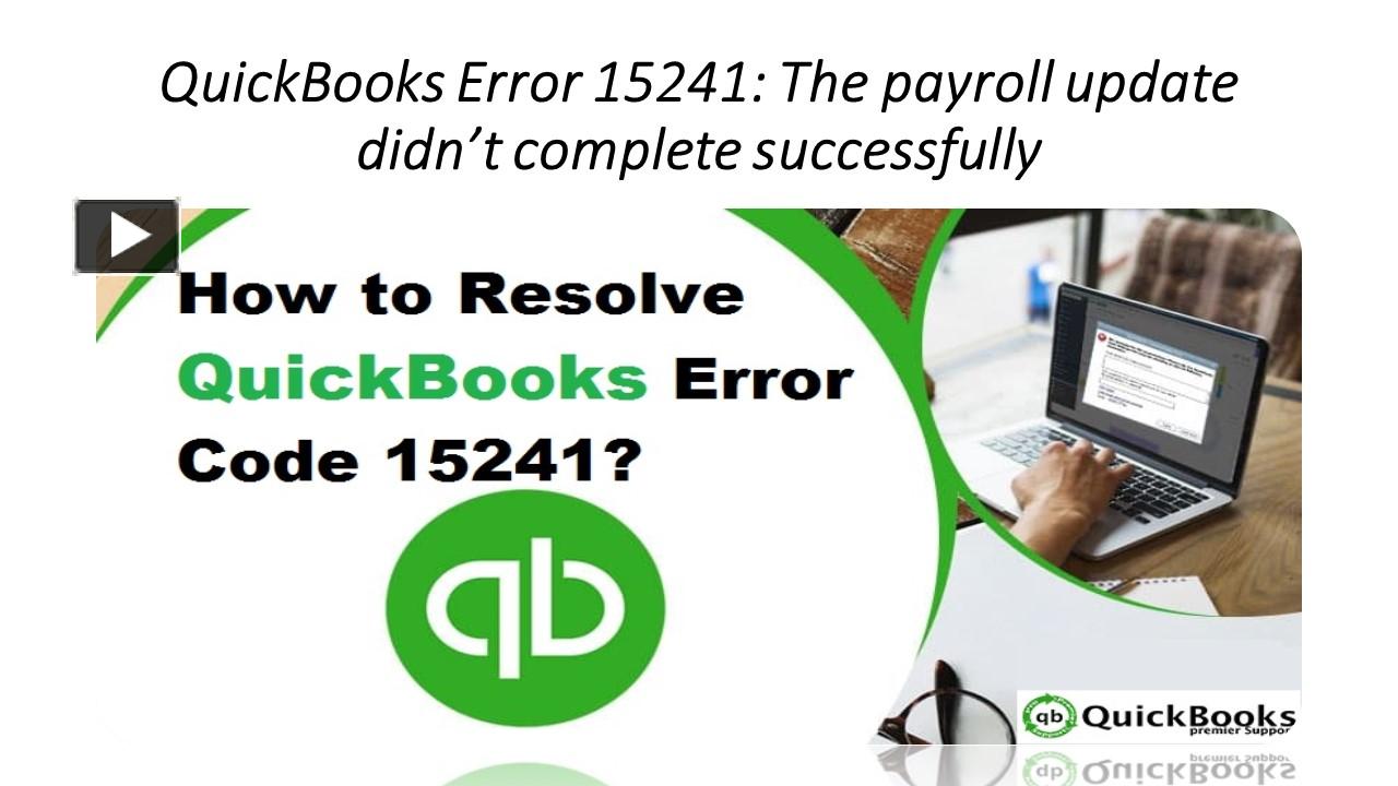PPT QuickBooks Error 15241 The payroll update didn’t complete