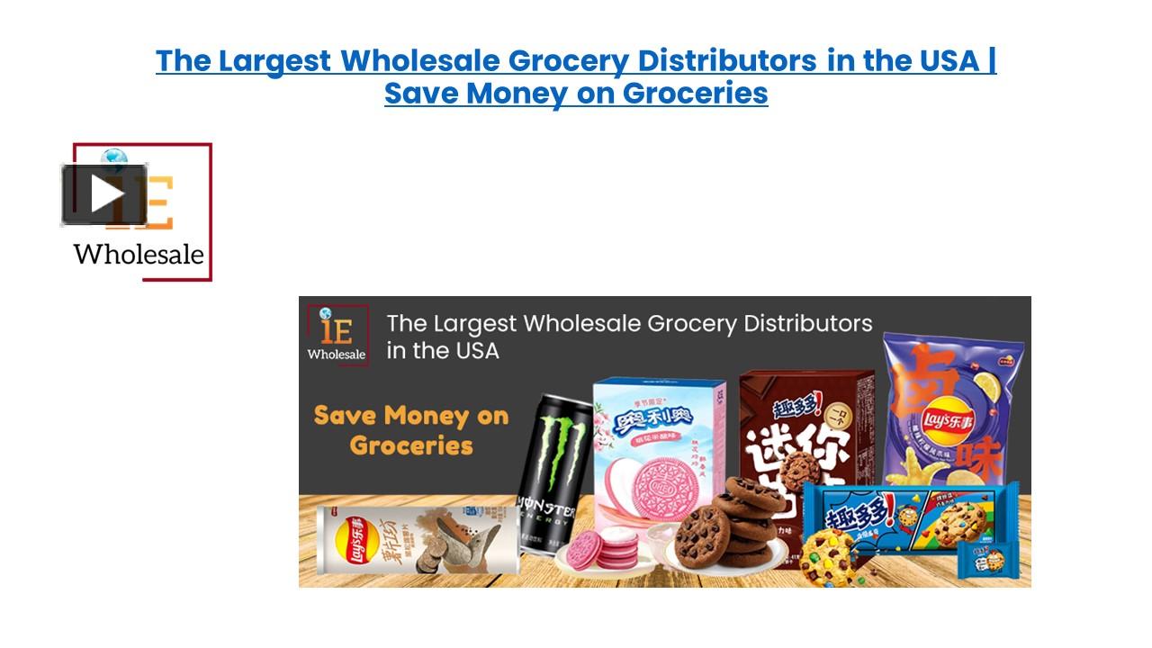 PPT The Largest Wholesale Grocery Distributors in the USA Save