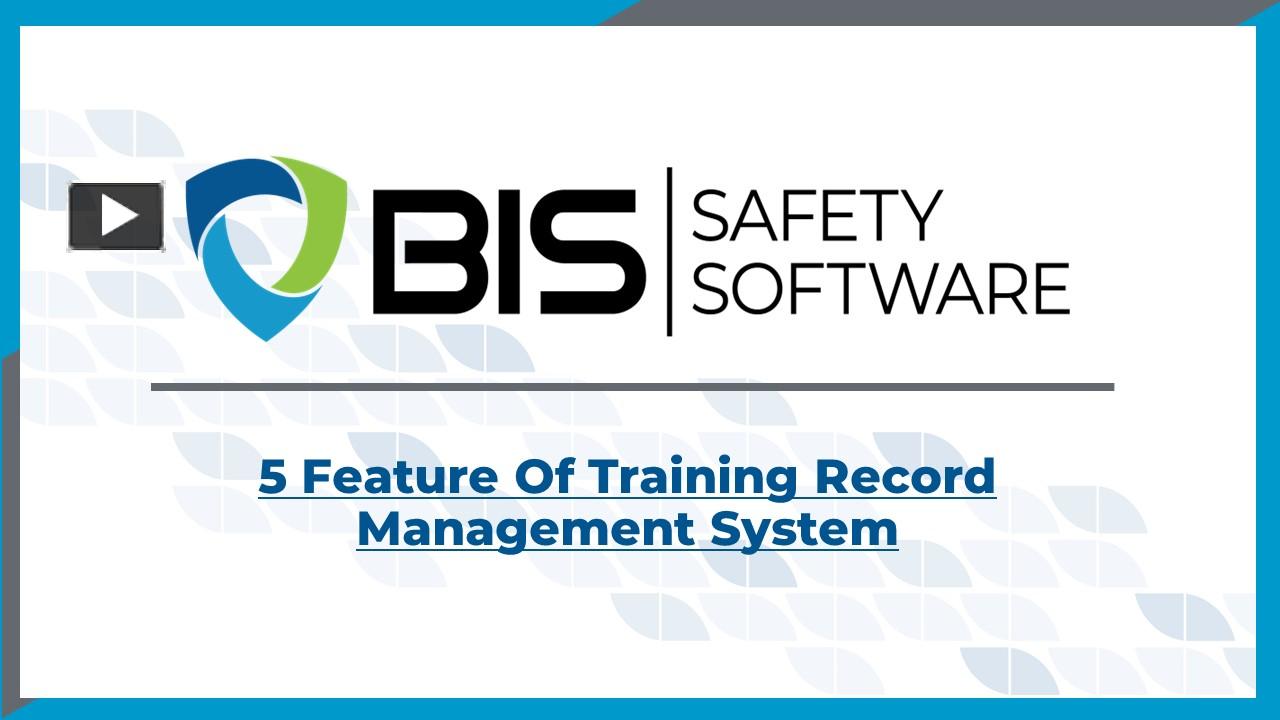 PPT 5 Tips for Choosing the Best Training Record Management System in