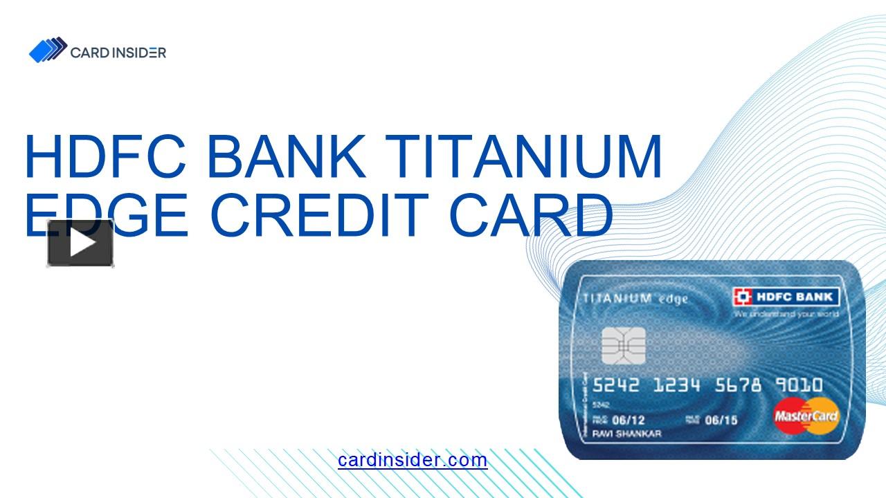 PPT HDFC Bank Titanium Edge Credit Card PowerPoint presentation