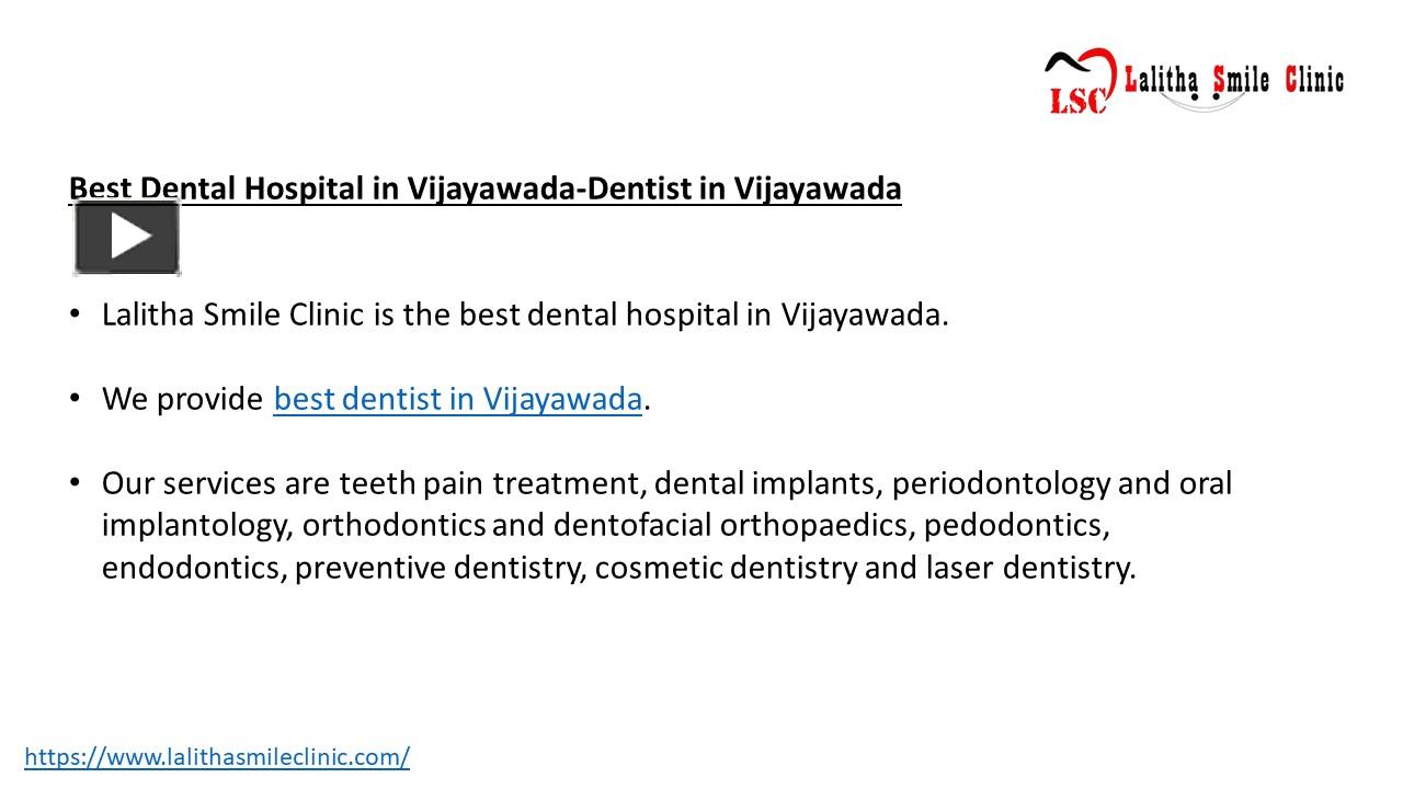 PPT Best Dental Hospital in VijayawadaDentist in Vijayawada