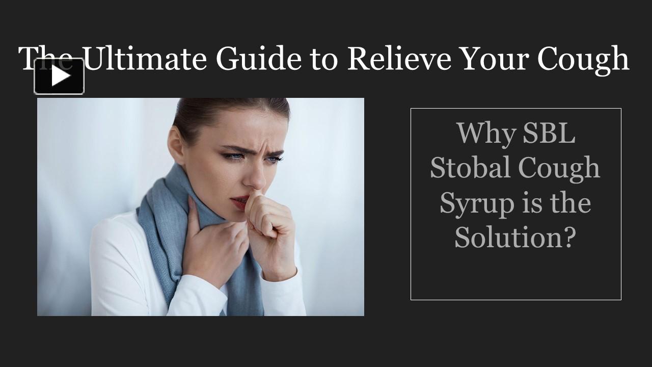 PPT The Ultimate Guide to Relieve Your Cough with SBL Stobal Cough