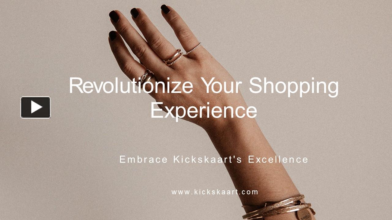 PPT – Revolutionize Your Shopping Experience: Embrace Kickskaart's