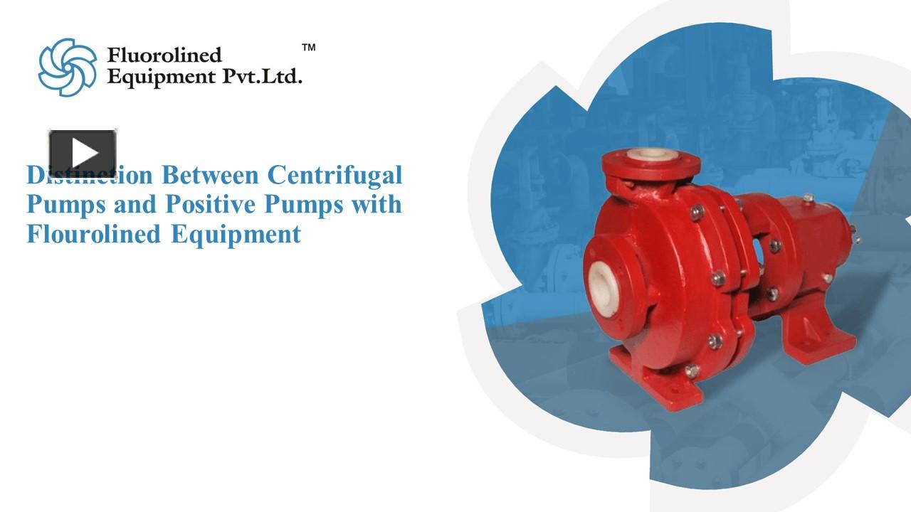 PPT Distinction Between Centrifugal Pumps and Positive Pumps with