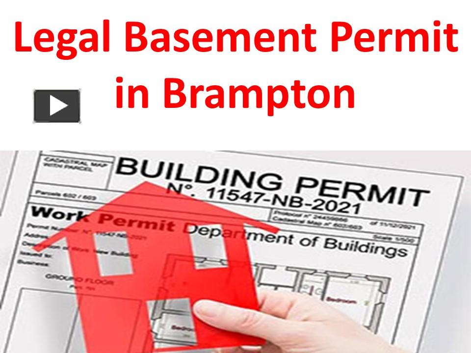 PPT Legal Basement Permit in Brampton PowerPoint presentation free
