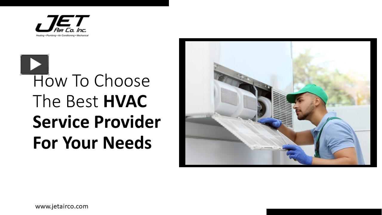PPT How To Choose The Best HVAC Service Provider For Your Needs