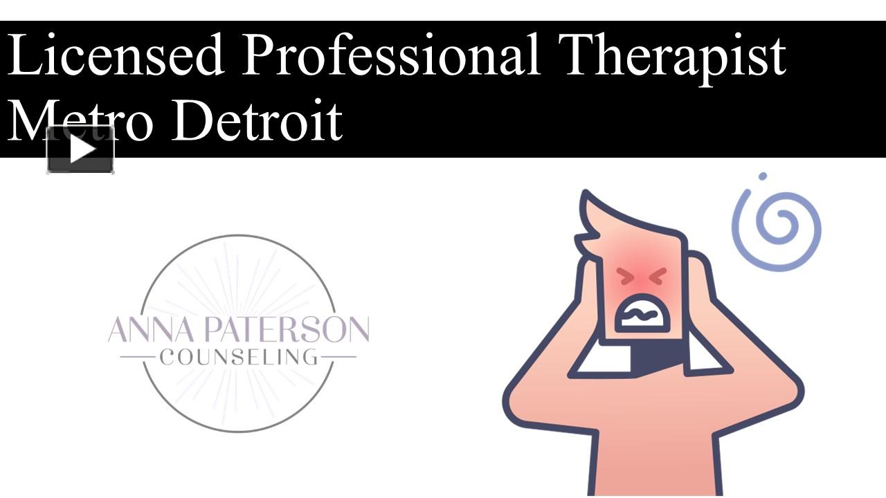 PPT Licensed Professional Therapist Metro Detroit PowerPoint