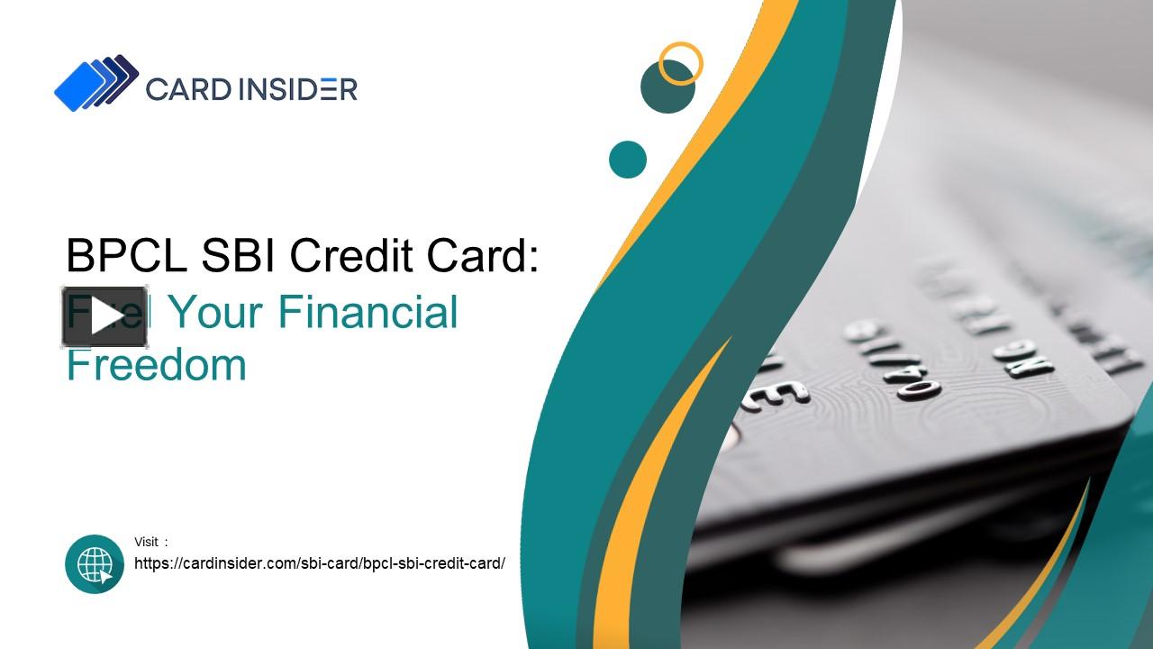 PPT Unlocking the Benefits of BPCL SBI Credit Card PowerPoint