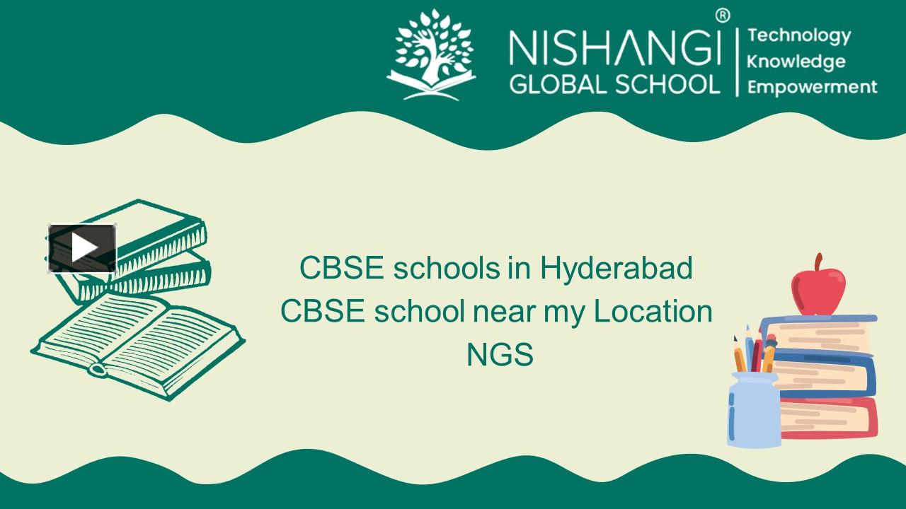 PPT CBSE schools in HyderabadCBSE school near my Location NGS PowerPoint presentation