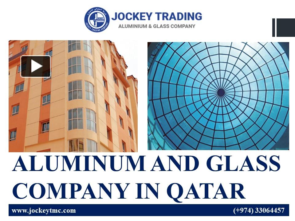 PPT Aluminium and Glass Company Qatar PowerPoint presentation free