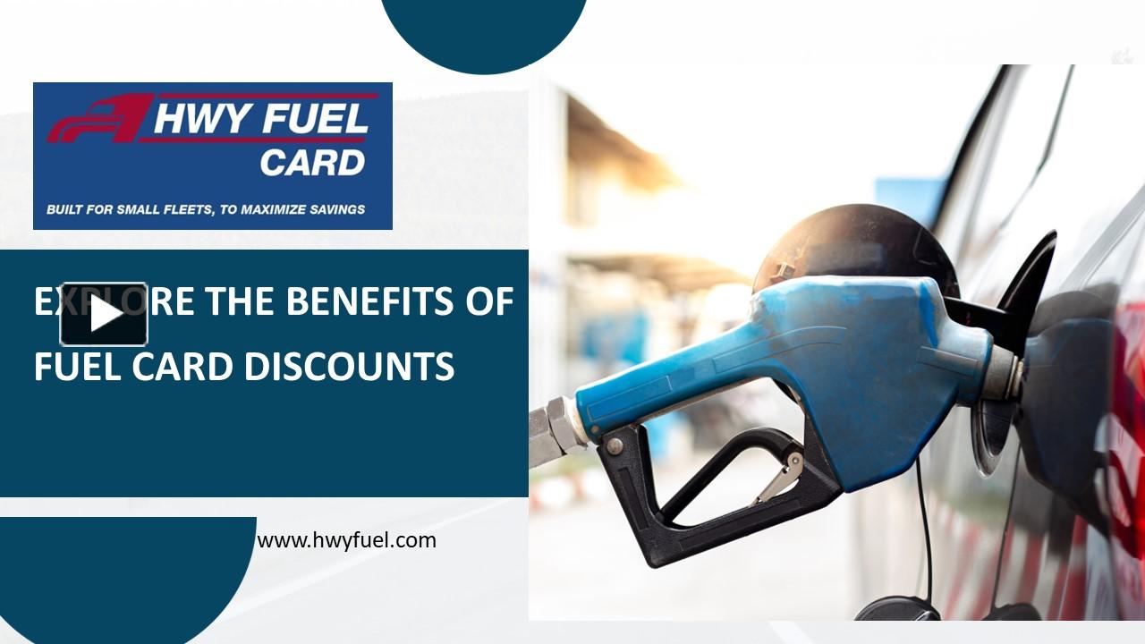 PPT Explore The Benefits Of Fuel Card Discounts HWY Fuel Cards